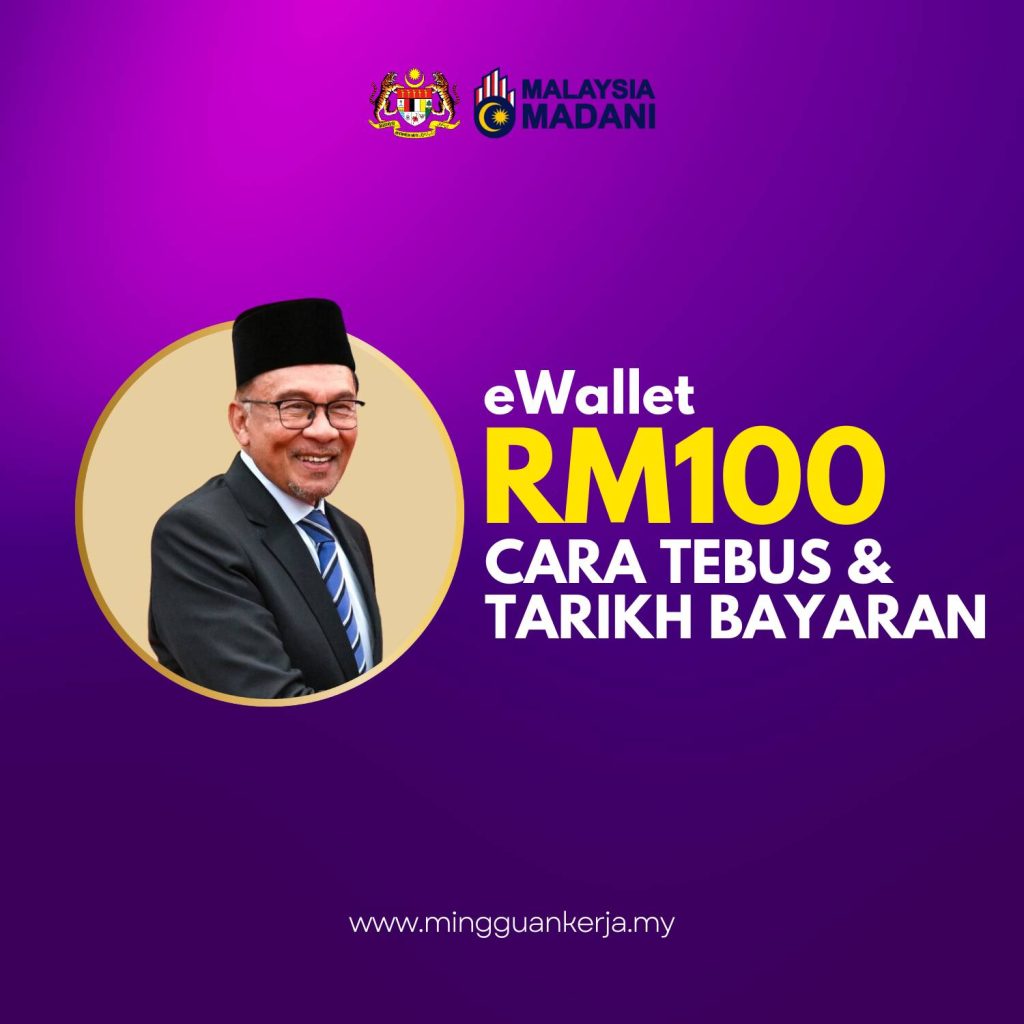 EWallet RM100 Madani : Cara Tebus & Tarikh Bayaran